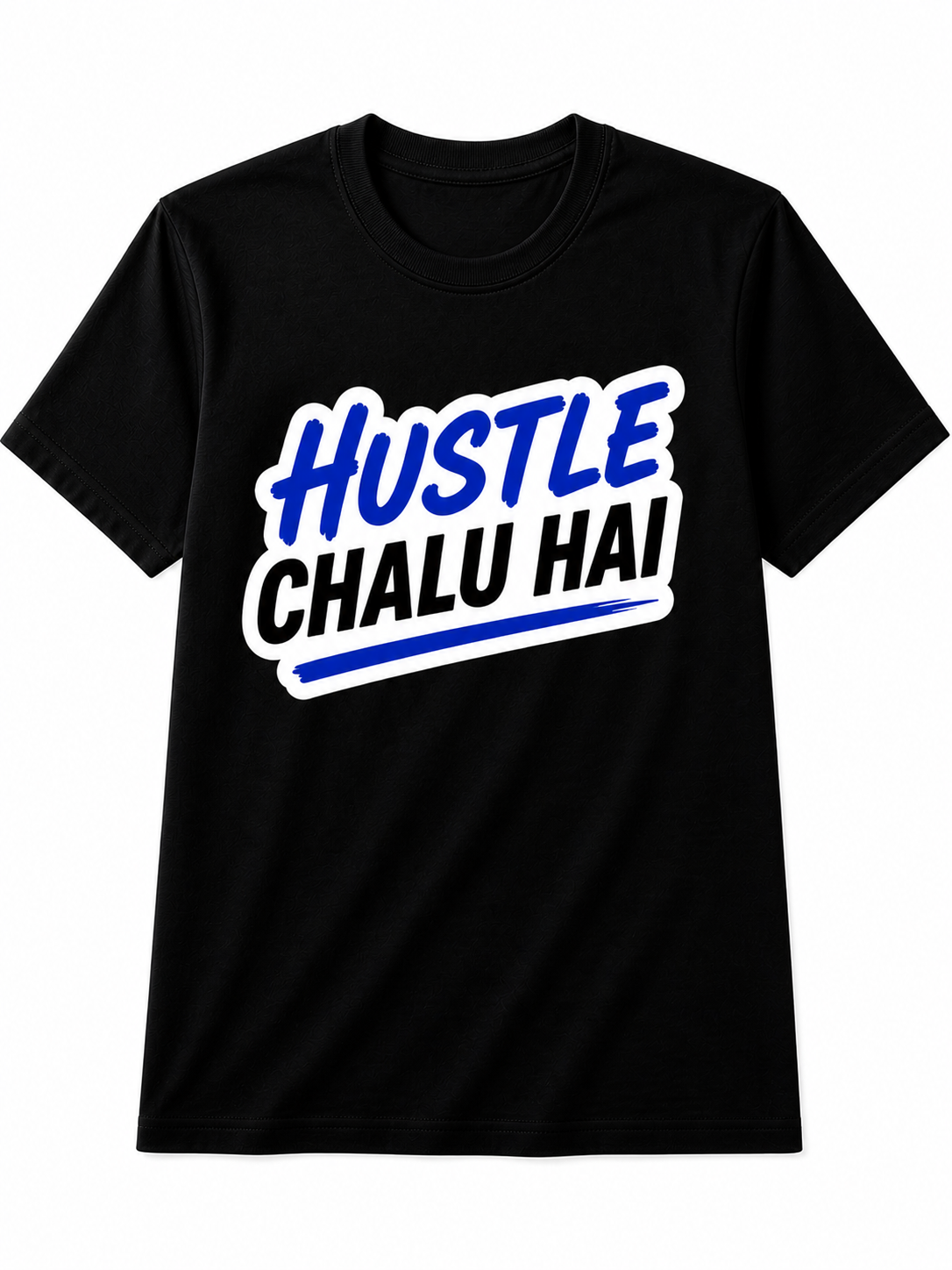 Hustle Chalu Hai | Cotton T-Shirt