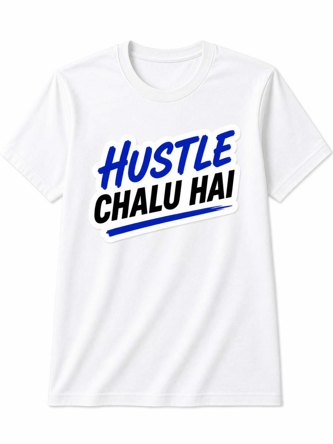 Hustle Chalu Hai | Cotton T-Shirt