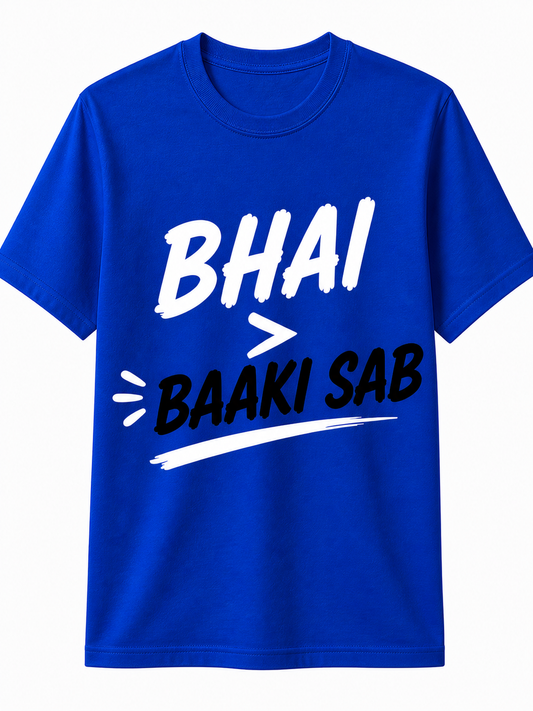 Bhai > Baaki Sab | Cotton T-Shirt