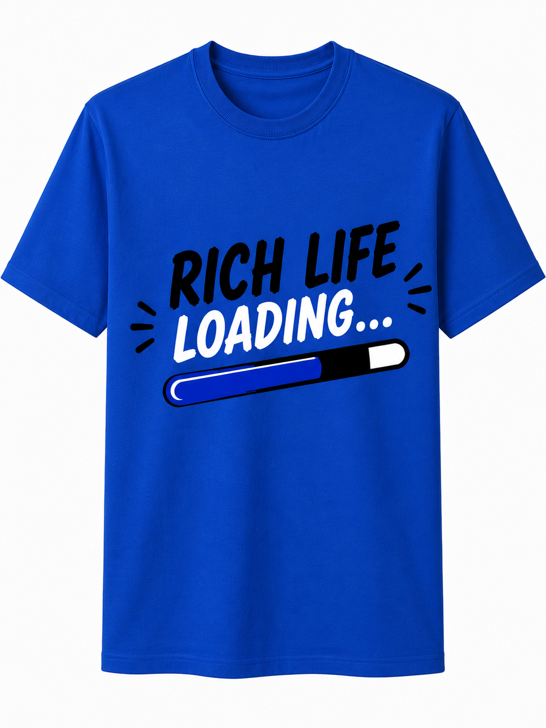 Rich Life Loading | Cotton T-Shirt